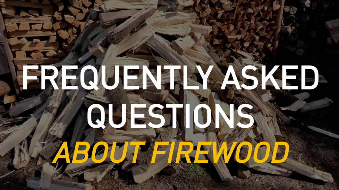 Frequently Asked Questions About Firewood